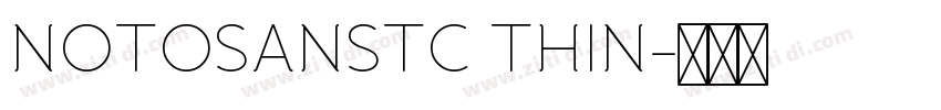 NOTOSANSTC THIN字体转换